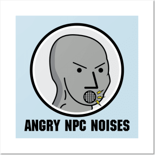 Angry NPC Noises Meme Shirt Posters and Art